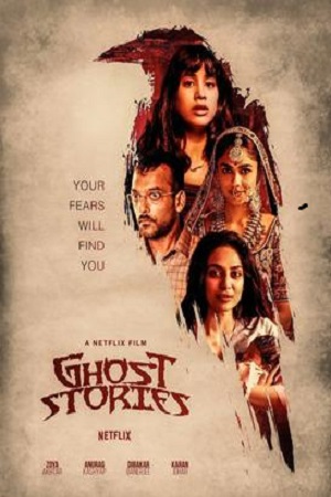 Download Netflix Ghost Stories (2020) Hindi Full Movie 480p [400MB] | 720p [1.3GB] | 1080p [5GB] poster