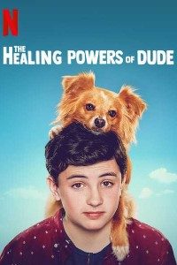 Download The Healing Powers of Dude (Season 1) in Hindi Dubbed Complete Netflix WEB Series 720p HD poster