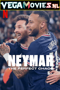 Download Netflix Neymar: The Perfect Chaos (2022) Season 1 Dual Audio {Hindi-English} 480p [500MB] | 720p [1GB] HDRip poster