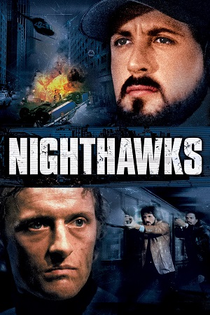 Download Nighthawks (1981) BluRay Dual Audio {Hindi-English} 480p [300MB] | 720p [800MB] | 1080p [2.5GB] poster