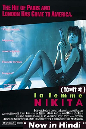 Download La Femme Nikita (1990) Dual Audio {Hindi-English} 480p [500MB] | 720p [1GB] | 1080p [2GB] poster
