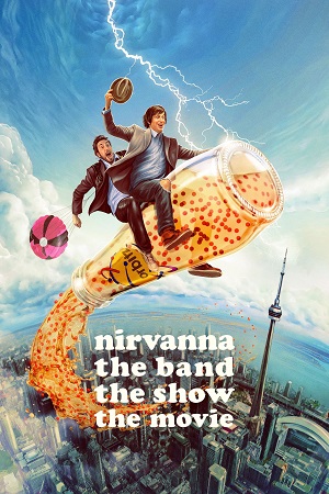 Download Nirvanna the Band the Show the Movie (2026) {English with Subtitles} Full Movie WEB-DL 480p [300MB] | 720p [900MB] | 1080p [2.2GB] poster