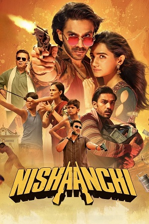 Download Nishaanchi (2025) Hindi Full Movie 480p [600MB] | 720p [1.4GB] | 1080p [2.9GB] HDTC – HC-Esubs poster