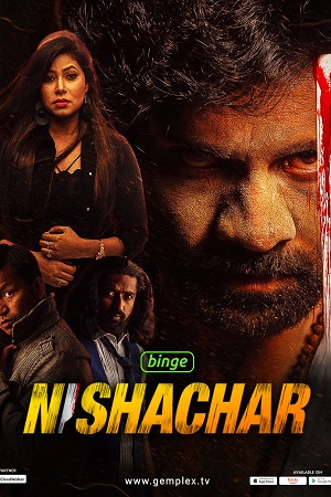 Download Nishachar Season 1 (2022) Hindi Complete Web Series 480p | 720p WEB-DL poster