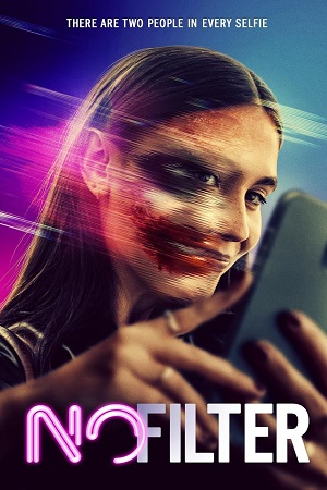 Download No Filter (2022) {English with Subtitles} Full Movie WEB-DL 480p [250MB] | 720p [700MB] | 1080p [1.7GB] poster