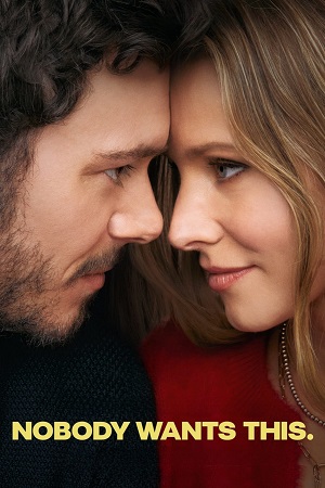 Download Nobody Wants This (2024) Season 1 Dual Audio {Hindi-English} Netflix Original WEB Series 720p | 1080p WEB-DL poster