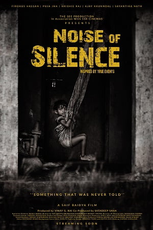 Download Noise of Silence (2021) Hindi Full Movie 480p [300MB] | 720p [900MB] | 1080p [2.5GB] poster