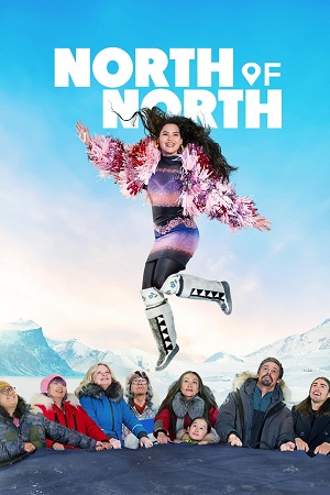 Download North of North – Season 1 (2025) Netflix | Dual Audio {Hindi-English} 480p | 720p & 1080p WEB-DL poster