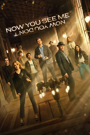 Download Now You See Me: Now You Don’t (2025) Blu-Ray Dual Audio {Hindi-English} 480p [350MB] | 720p [1.2GB] | 1080p [3GB] poster
