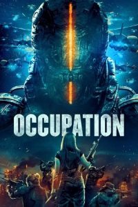Download Occupation (2018) Dual Audio {Hindi-English} BluRay 480p [450MB] | 720p [1.3GB] | 1080p [2.1GB] poster