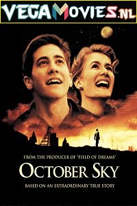 Download October Sky (1999) Full Movie {English With Subtitles} 480p [400MB] | 720p [800MB] poster