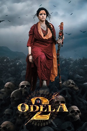 Download Odela 2 (2025) ORG. DD5.1 [Hindi + Telugu] WEB-DL 480p [430MB] | 720p [1.3GB] | 1080p [2.8GB] poster