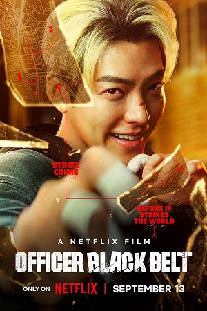 Download Officer Black Belt | NetFlix Original (2024) MulTi Audio {Hindi-English-Korean} WEB-DL 480p [390MB] | 720p [1.2GB] | 1080p [2.5GB] poster