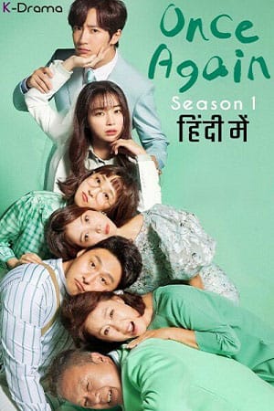 Download Once Again (2022) Season 1 [S01E50 Added] Hindi ORG Dubbed [Korean Drama Series] 480p | 720p WEB-DL poster
