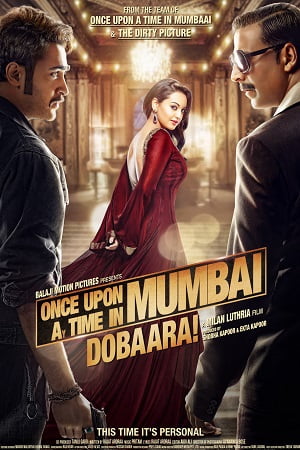 Download Once Upon a Time in Mumbai Dobaara! (2013) Hindi Full Movie 480p [400MB] | 720p [1GB] | 1080p [4.3GB] poster