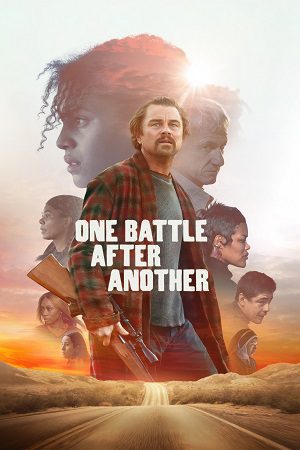 Download One Battle After Another (2025) WEB-DL {English With Subtitles} Full Movie 480p [400MB] | 720p [1.5GB] | 1080p [2.8GB] poster