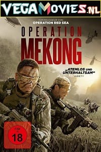 Download Operation Mekong (2016) Dual Audio {Hindi-English} 480p [450MB] | 720p [900MB] | 1080p [2GB] poster