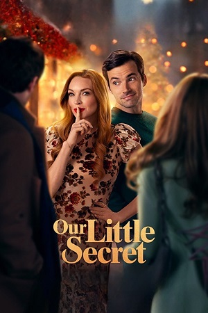 Download Our Little Secret (2024) Dual Audio {Hindi-English} WEB-DL 480p [370MB] | 720p [1GB] | 1080p [2GB] poster