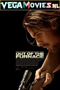 Download Out of the Furnace (2013) Dual Audio {Hindi-English} 480p [400MB] | 720p [950MB] poster