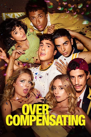 Download Overcompensating (2025) Season 1 Dual Audio {Hindi-English} Amazon Prime 480p | 720p | 1080p  WEB-DL poster