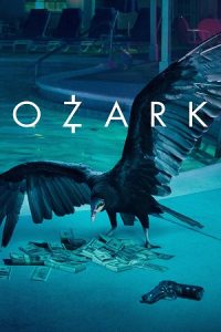 Download Ozark (Season 1 – 3) Dual Audio {Hindi-English} Netflix Series 480p | 720p | 1080p WEB-DL poster