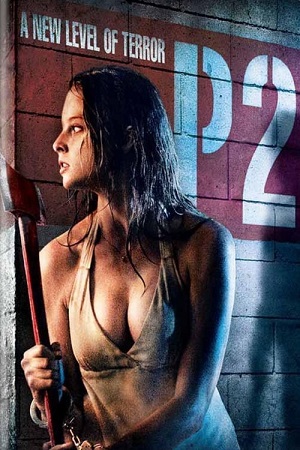 Download P2 (2007) BluRay Dual Audio {Hindi-English} 480p [330MB] | 720p [890MB] | 1080p [2GB] Full-Movie poster