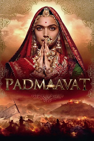 Download Padmaavat (2018) Blu-Ray {Hindi DD5.1} Full Movie 480p [450MB] | 720p [1.4GB] | 1080p [3.2GB] | 2160p 4K