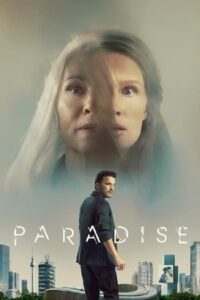 Download Paradise – Netflix Original (2023) WEB-DL Dual Audio {Hindi-English} 480p [400MB] | 720p [1.2GB] | 1080p [2.5GB] poster