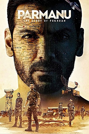 Download Parmanu: The Story of Pokhran (2018) WEB-DL {Hindi DD5.1} Full Movie 480p [350MB] | 720p [1GB] | 1080p [2.5GB] poster