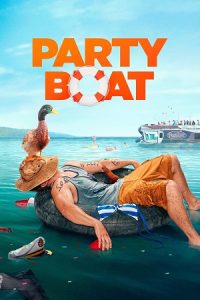Download Party Boat (2017) Dual Audio {Hindi-English} WEB-DL 480p [320MB] | 720p [750MB] | 1080p [2GB] poster