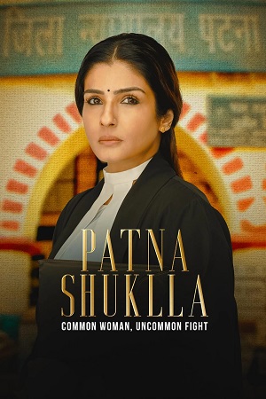Download Patna Shukla (2024) Hindi Full Movie DSNP WEB-DL DD5.1 480p [450MB] | 720p [1.4GB] | 1080p [3GB] poster