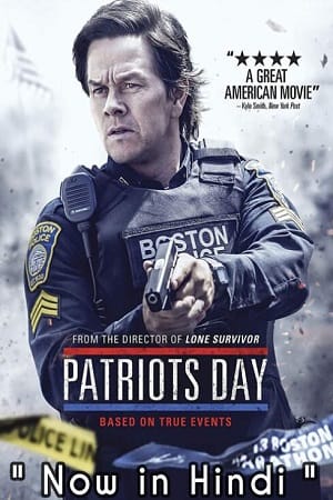 Download Patriots Day (2016) Dual Audio {Hindi-English} 480p [460MB] | 720p [1GB] | 1080p [2.8GB]