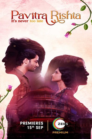 Download Pavitra Rishta (2022) Season 2 Hindi Complete ZEE5 Original WEB Series 480p | 720p HDRip poster