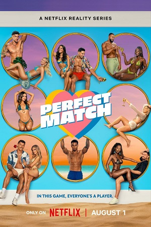 Download Perfect Match (2025) Season 3 Dual-Audio {Hindi-English} NetFlix-Series 480p | 720p | 1080p WEB-DL