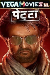 Download Petta (2019) HDRip Hindi Dubbed Full Movie 480p [450MB] | 720p [1.4GB] | 1080p [4GB] poster