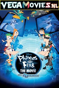 Download Phineas and Ferb the Movie: Across the 2nd Dimension (2011) Dual Audio [Hindi-English] 480p [300MB] | 720p [700MB] | 1080p [1.3GB] poster