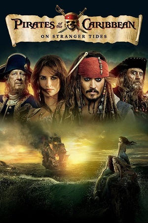 Download Pirates of the Caribbean: On Stranger Tides (2011) Blu-ray Dual Audio {Hindi-English} 480p [400MB] | 720p [1GB] | 1080p [5GB] | 2160p [4K] | [60FPS] poster