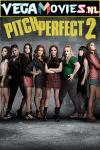 Download Pitch Perfect 2 (2015) Full Movie {English With Subtitles} 480p [450MB] | 720p [900MB] poster