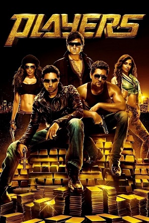 Download Players (2012) WEB-DL {Hindi DD5.1} Full Movie 480p [450MB] | 720p [1.4GB] | 1080p [3.1GB] poster