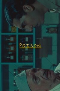 Download Poison (2023) WEB-DL Dual Audio {Hindi-English} 720p [170MB] | 1080p [400MB] poster