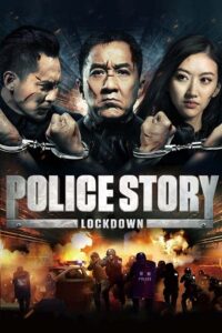 Download Police Story: Lockdown (2013) BluRay Dual Audio {Hindi-English} 480p [400MB] | 720p [1.2GB] | 1080p [2.2GB] poster