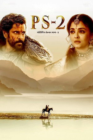 Download Ponniyin Selvan: Part 2 (2023) AMZN WEB-DL ORG [Hindi Dubbed DD5.1] Full Movie 480p [500MB] | 720p [1.5GB] | 1080p [3.2GB] poster