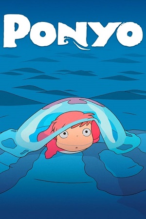 Download Ponyo (2008) Dual Audio [Hindi + English] WeB-DL 480p [350MB] | 720p [1GB] | 1080p [2.6GB] poster