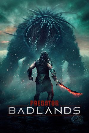 Download Predator: Badlands (2025) WEB-Rip Dual Audio {Hindi-English} 480p [360MB] | 720p [990MB] | 1080p [2.2GB] poster