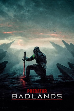 Download Predator: Badlands (2025) WEB-DL (English – DD5.1) Full Movie 720p | 1080p poster