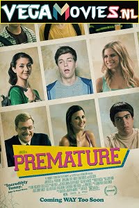 Download Premature (2014) English With Subtitles 480p [300MB] | 720p [700MB] poster