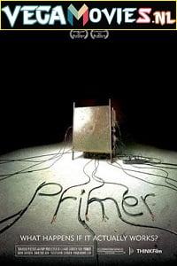 Download Primer (2004) Full Movie {English} 480p [300MB] | 720p [700MB] poster