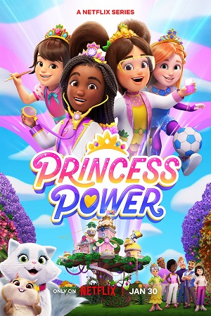 Download Princess Power Season 1 (2023) Netflix Original Dual Audio {Hindi-English} 480p | 720p WEB-DL poster