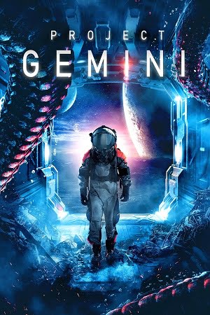Download Project ‘Gemini’ (2022) Dual Audio [Hindi + English] WeB-DL 480p [400MB] | 720p [950MB] | 1080p [2.1GB] poster
