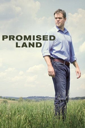 Download Promised Land (2012) {English with Subtitles} Full Movie WEB-DL 480p [320MB] | 720p [850MB] | 1080p [2.1GB] poster